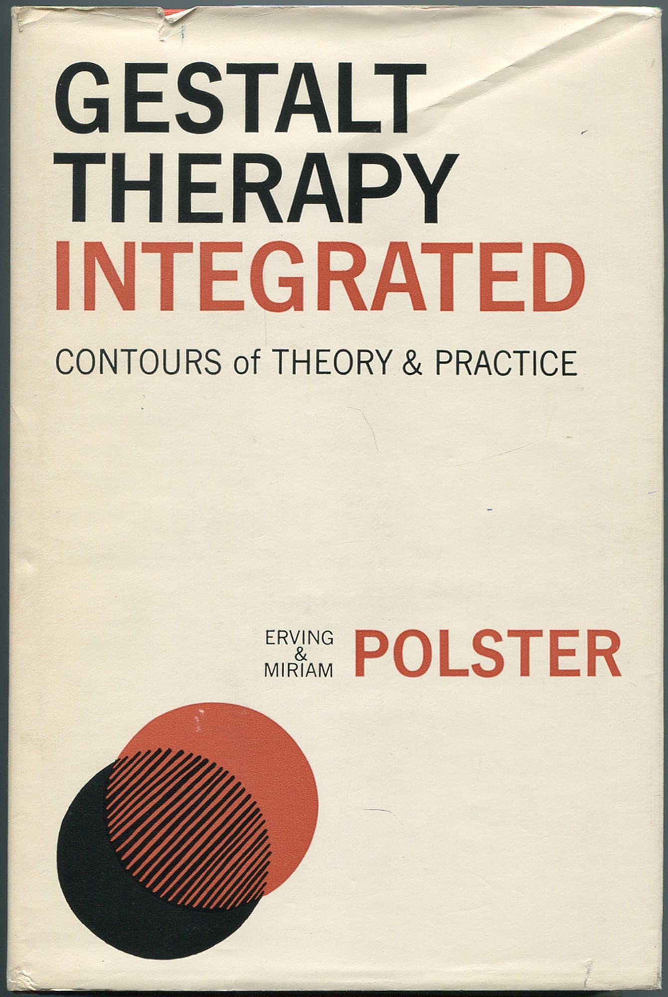 Gestalt Therapy Integrated: Contours Of Theory And Practice,Used