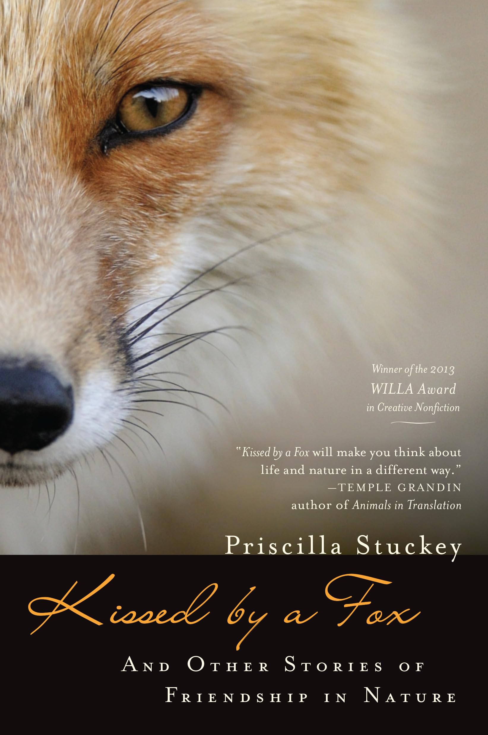 Kissed By A Fox: And Other Stories Of Friendship In Nature,Used