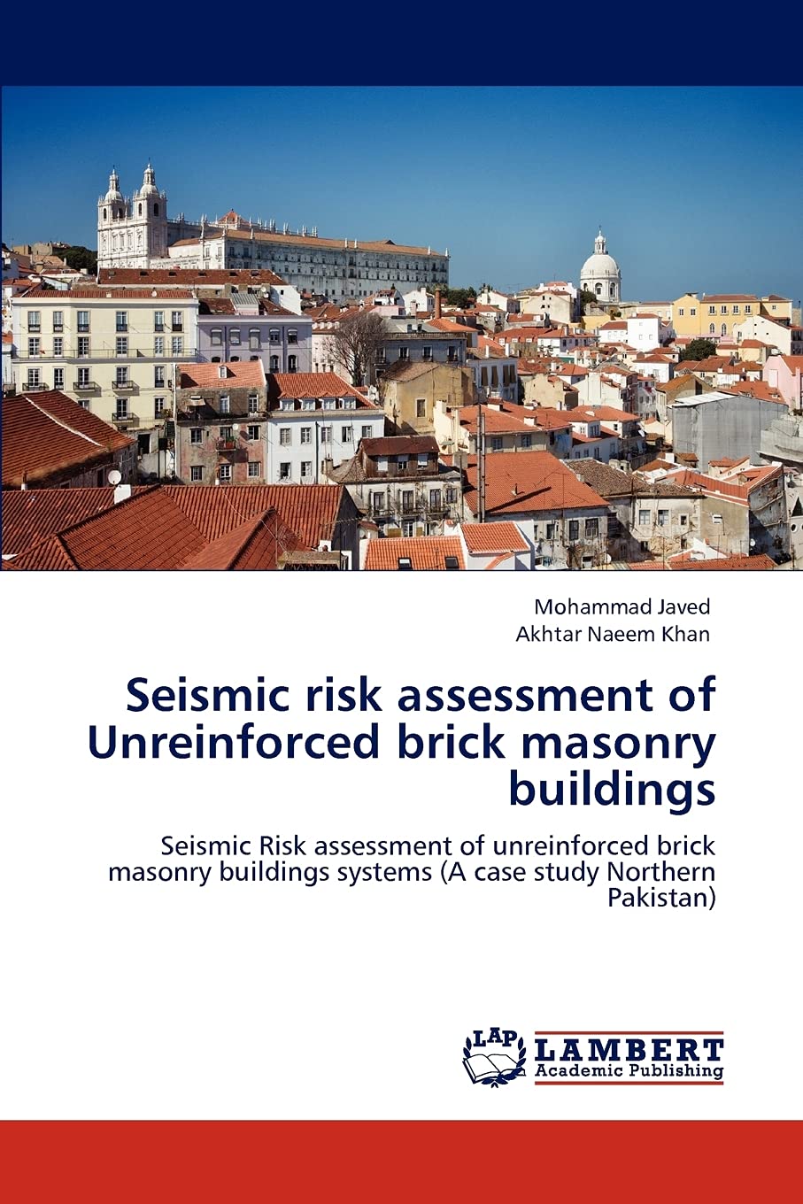 Seismic risk assessment of Unreinforced brick masonry buildings: Seismic Risk assessment of unreinforced brick masonry buildings,Used