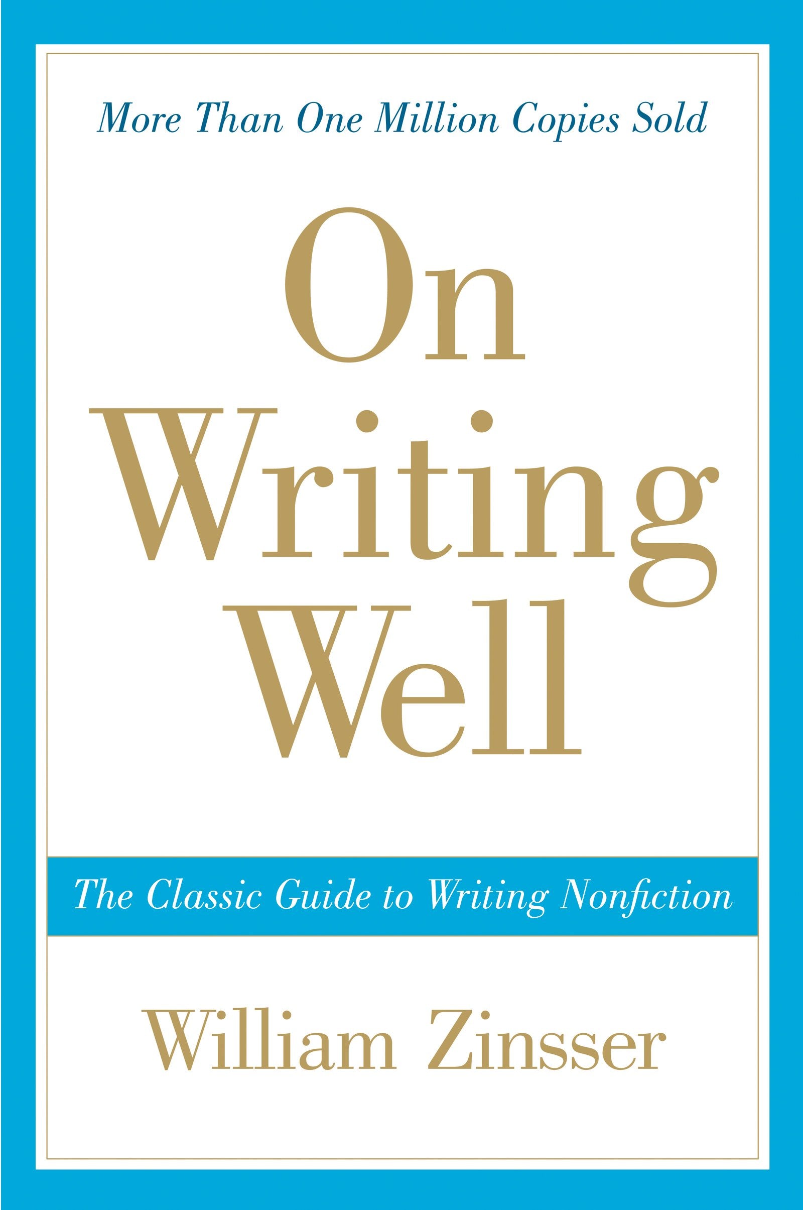 On Writing Well: The Classic Guide to Writing Nonfiction,Used