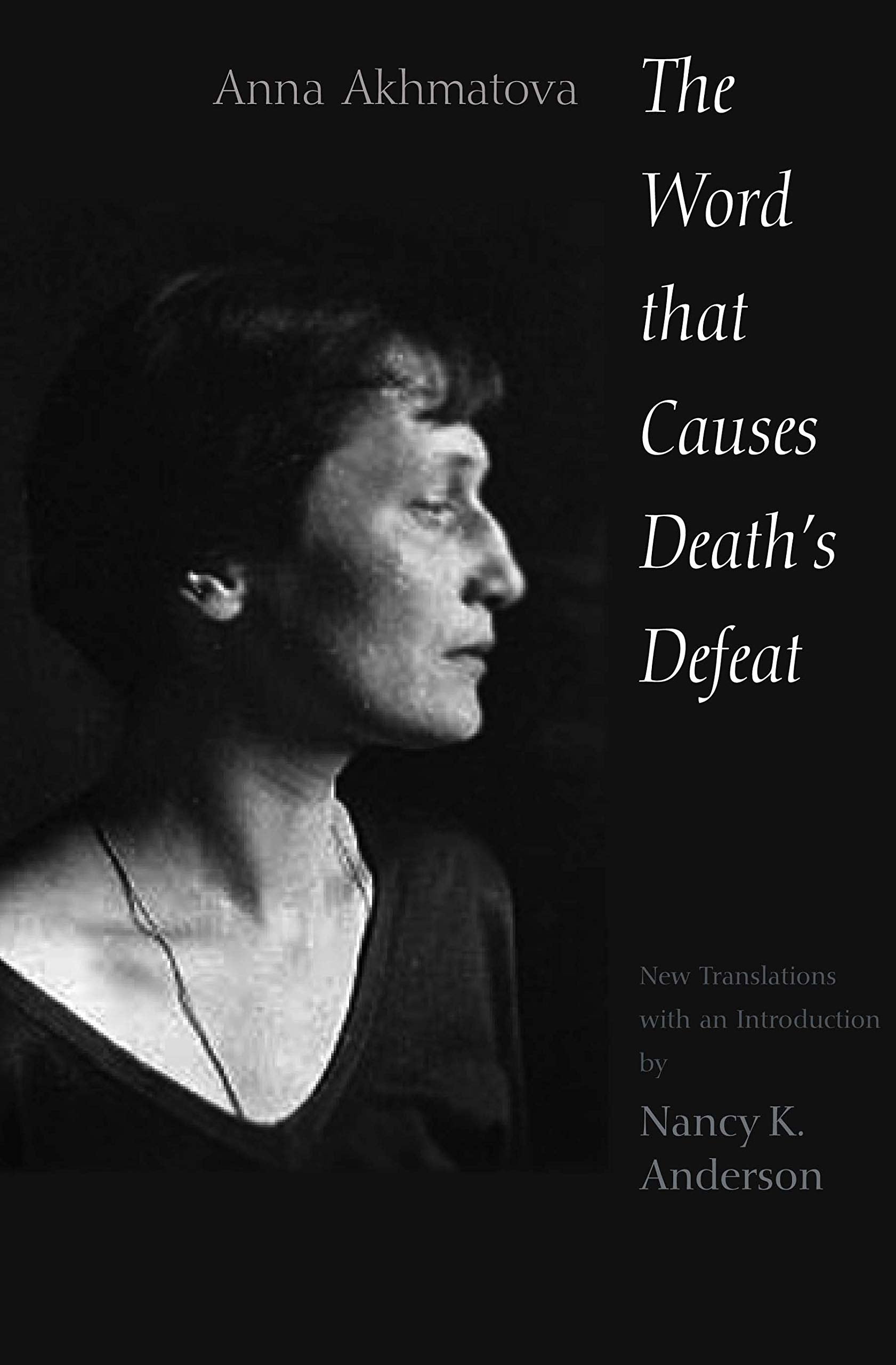The Word That Causes Death's Defeat: Poems of Memory (Annals of Communism),Used