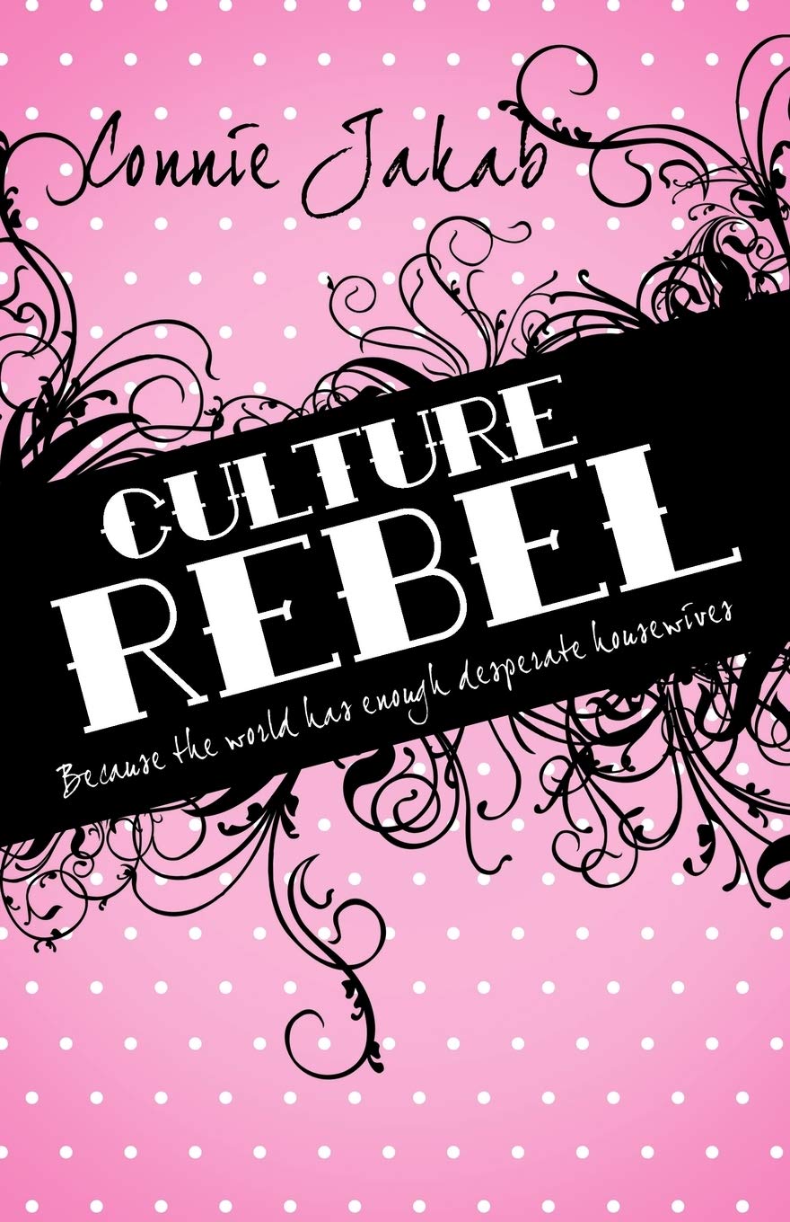 Culture Rebel: Because The World Has Enough Desperate Housewives,Used