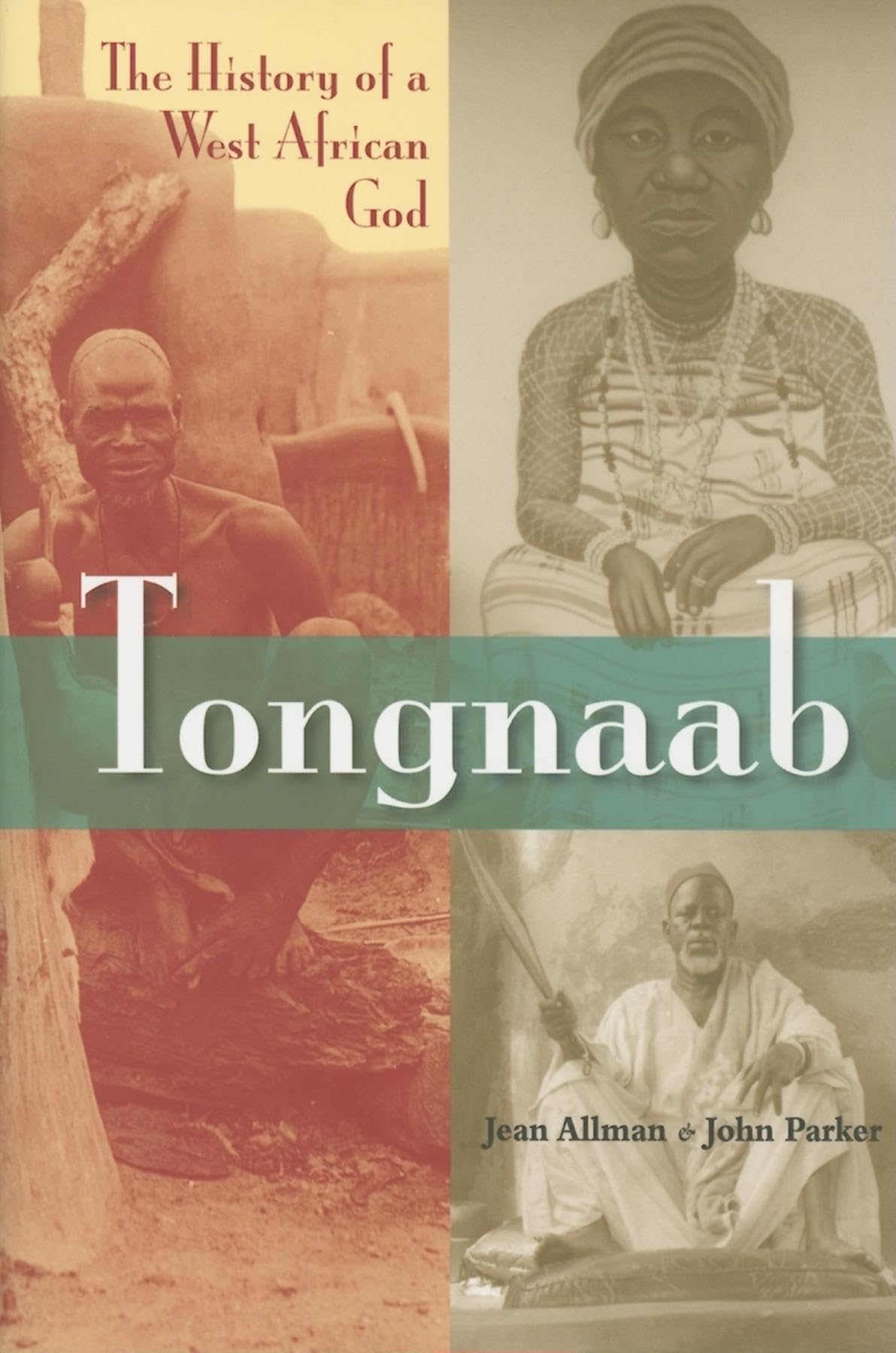 Tongnaab: The History of a West African God,Used