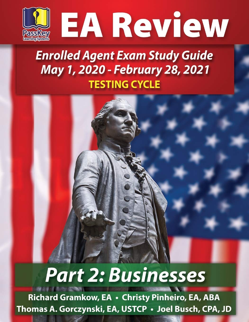 Title: PassKey Learning Systems EA Review Part 2 Businesses; Enrolled Agent Study Guide: May 1, 2020February 28, 2021 Testing C,Used