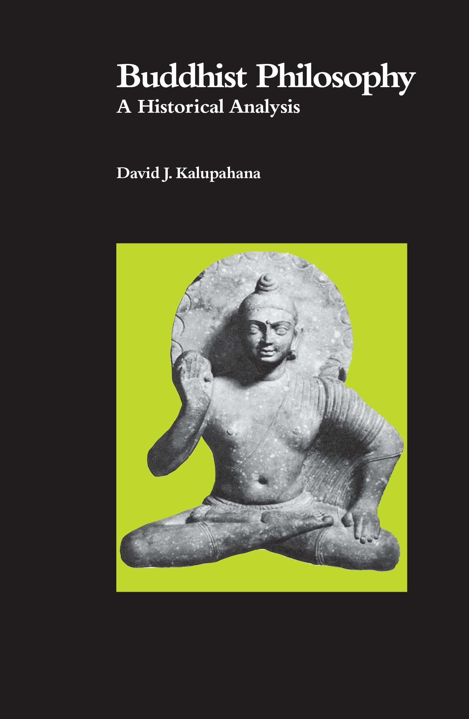 Buddhist Philosophy: A Historical Analysis (National Foreign Language Center Technical Reports),Used