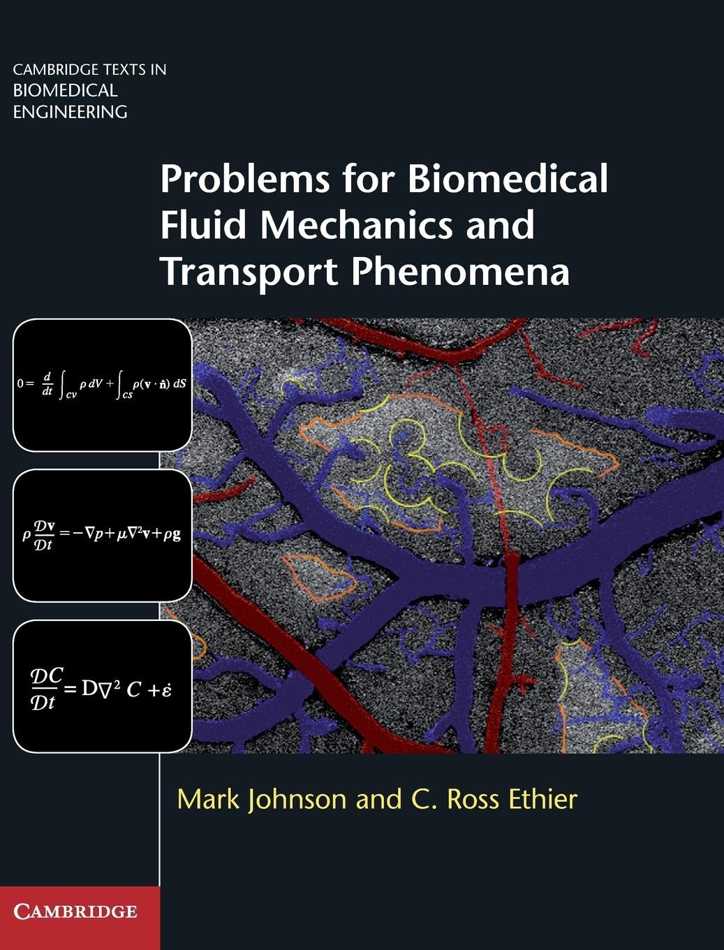 Problems for Biomedical Fluid Mechanics and Transport Phenomena (Cambridge Texts in Biomedical Engineering),Used