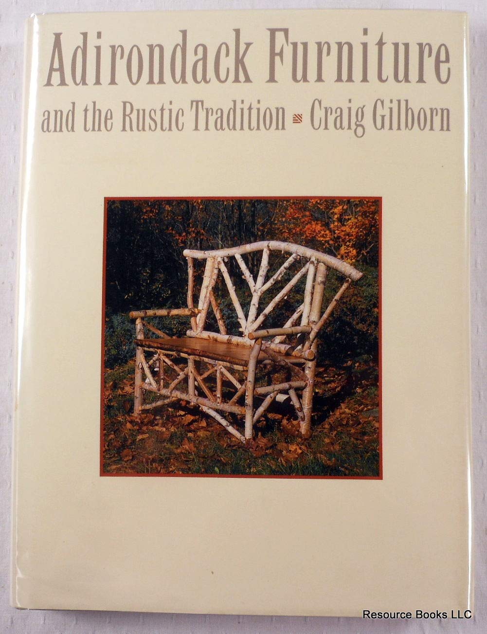 Adirondack Furniture and the Rustic Tradition,New