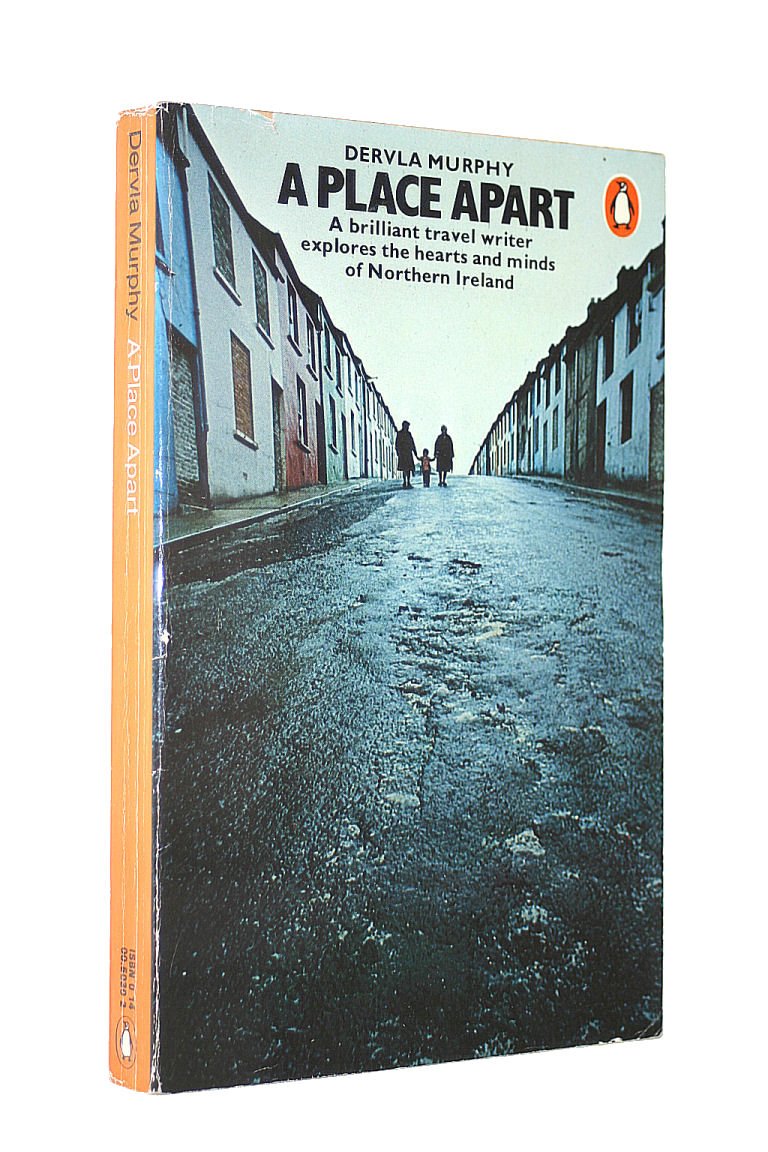 A Place Apart: A brilliant travel writer explores the hearts and minds of Norther Ireland.,Used