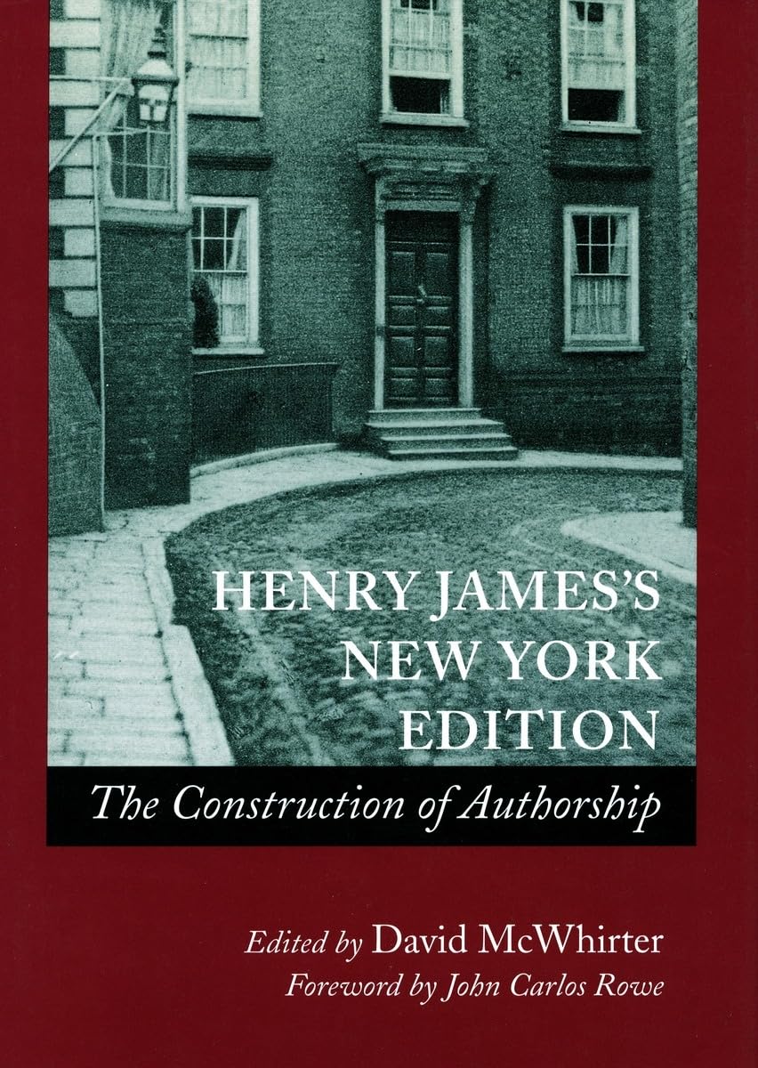 Henry Jamess New York Edition: The Construction Of Authorship,Used