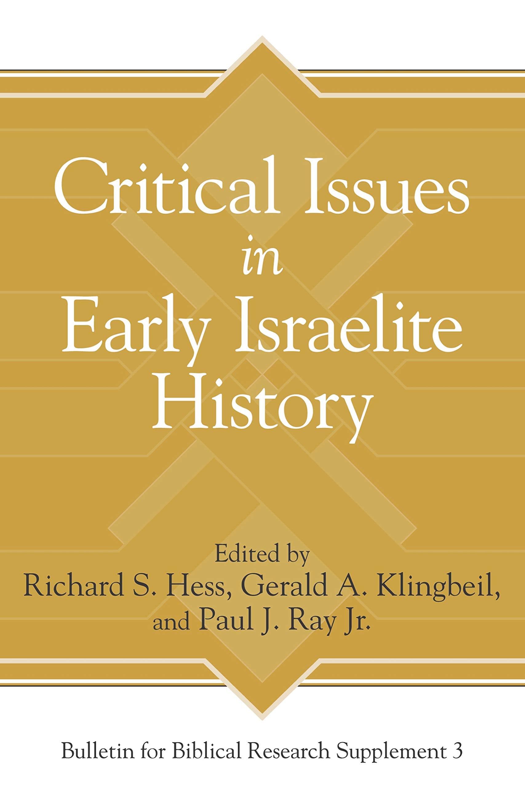 Critical Issues in Early Israelite History (Bulletin for Biblical Research Supplement),Used