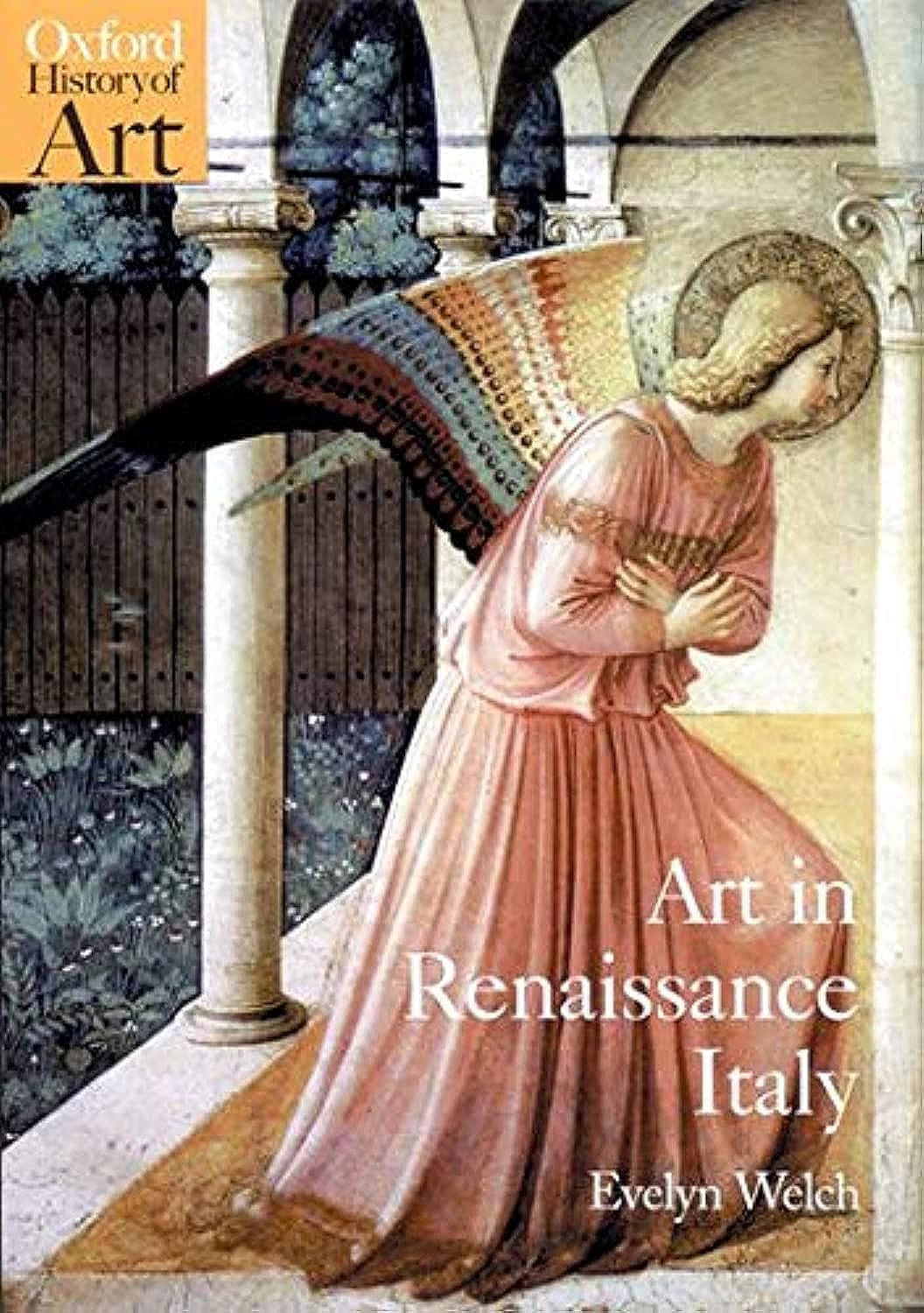 Art In Renaissance Italy: 13501500 (Oxford History Of Art),New