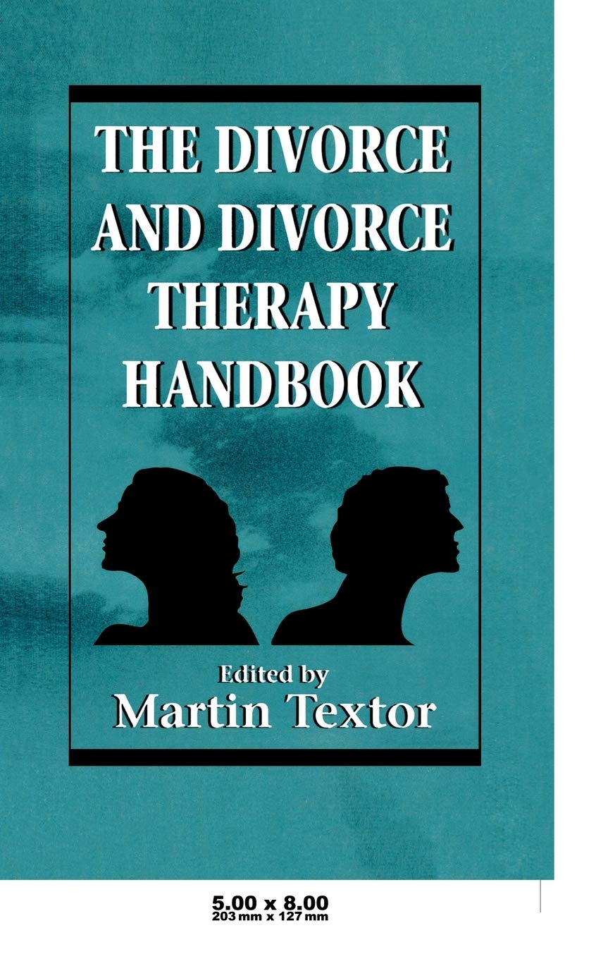 The Divorce and Divorce Therapy Handbook,Used