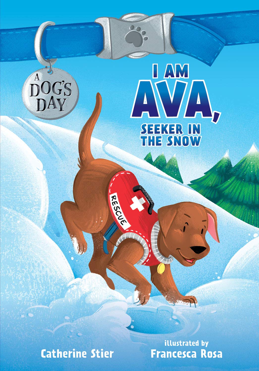 I Am Ava, Seeker In The Snow (Volume 2) (A Dog'S Day),New