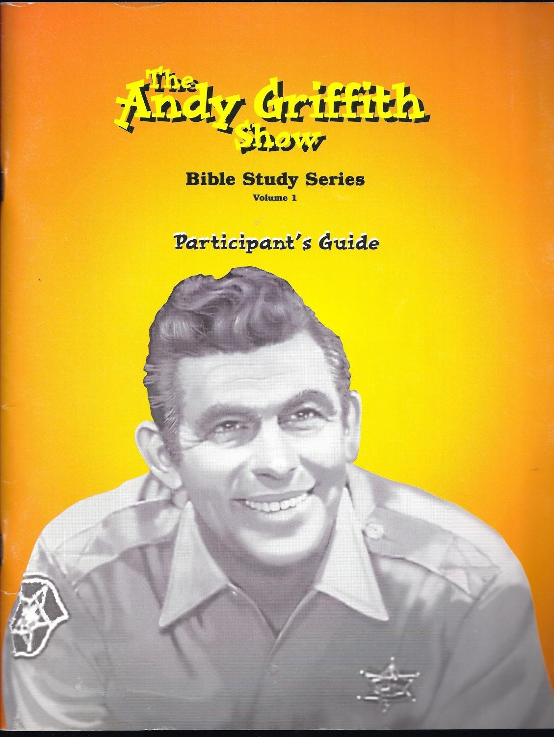 Andy Griffith Show: Bible Study Series/ Participants Guide (Student Guide),New