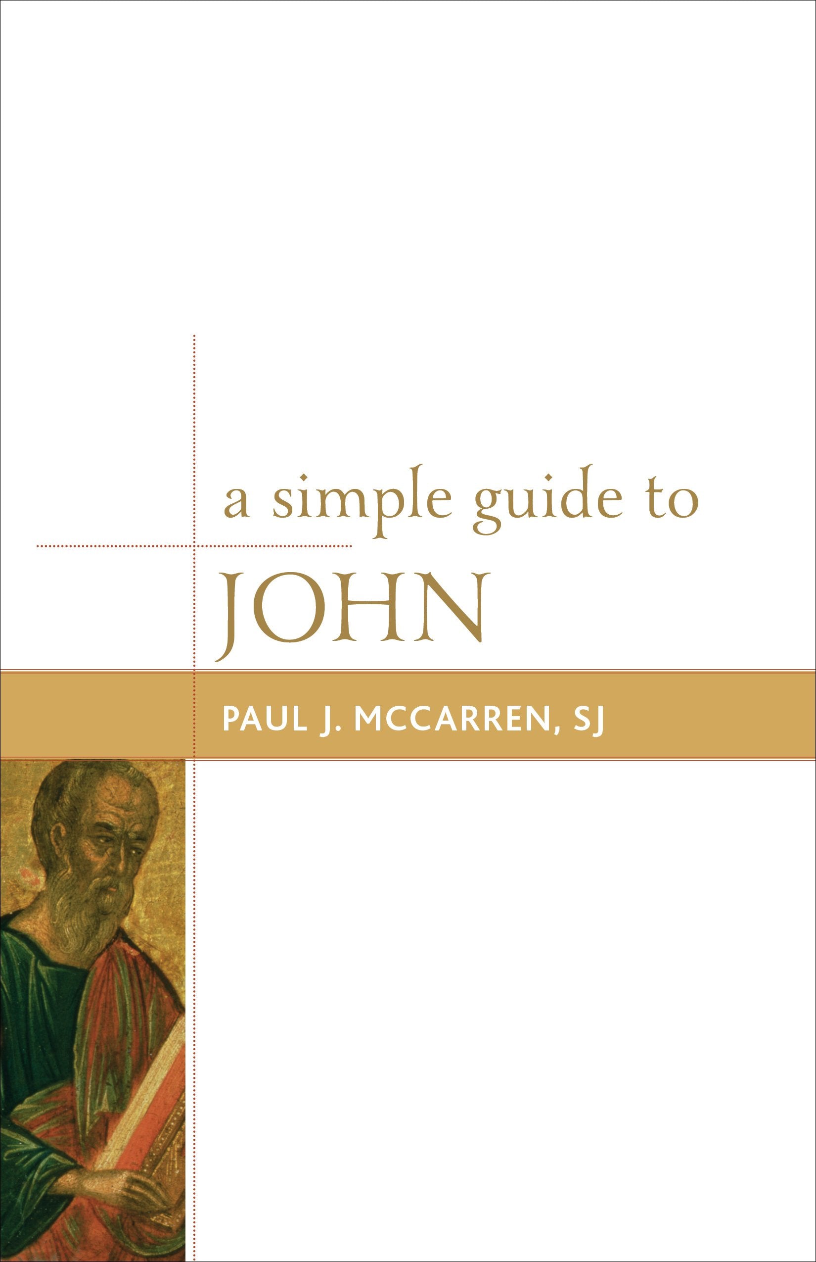 A Simple Guide to John (Volume 3) (Simple Guides to the Gospels, 3),Used