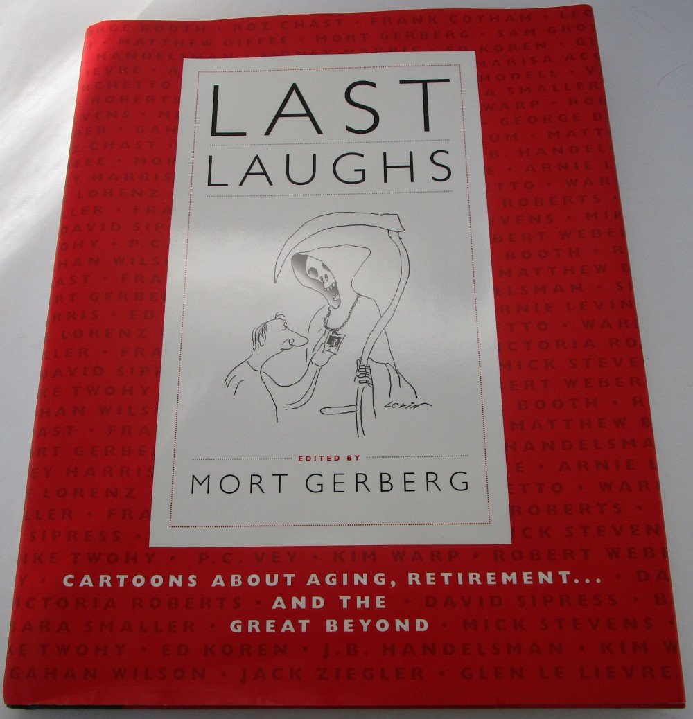 Last Laughs: Cartoons About Aging, Retirement...and the Great Beyond,Used