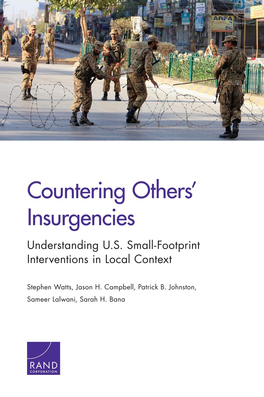 Countering Others' Insurgencies: Understanding U.S. SmallFootprint Interventions in Local Context,Used