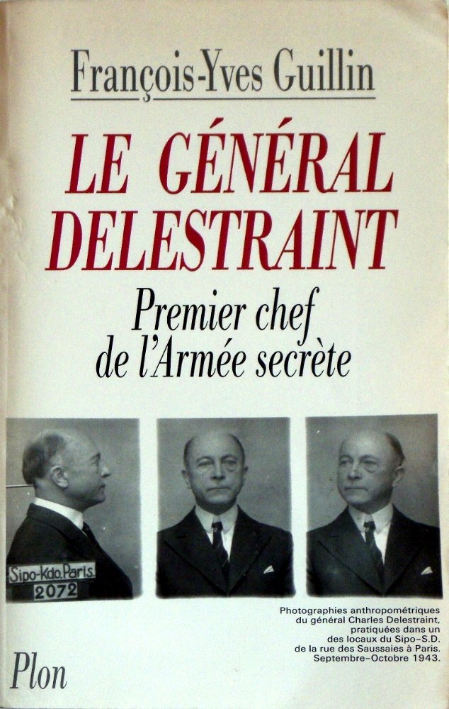 Le gnral Delestraint premier chef de l'Arme secrte,Used