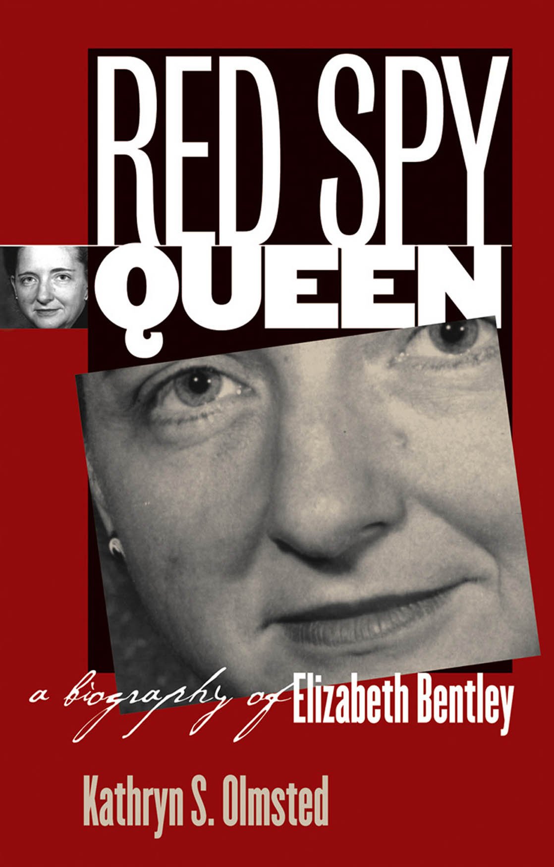 Red Spy Queen: A Biography Of Elizabeth Bentley,New