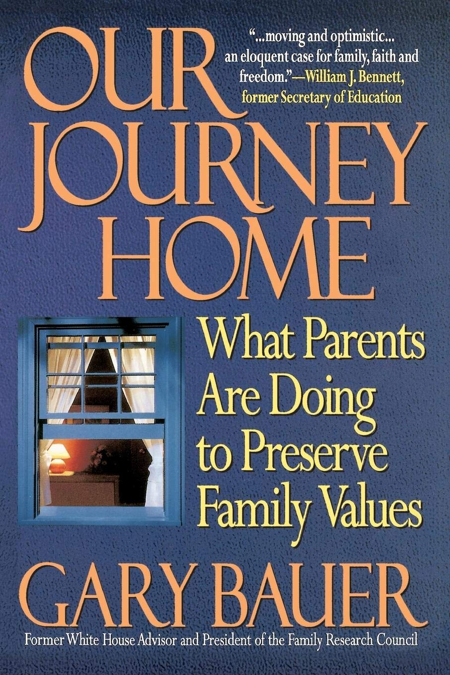 Our Journey Home: What Parents Are Doing To Preserve Family Values,Used