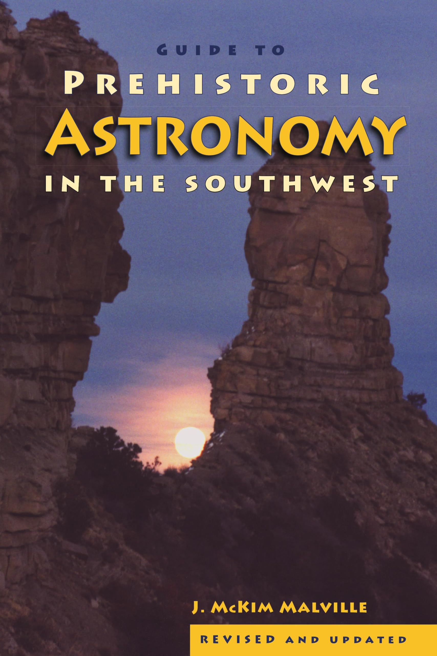 Guide to Prehistoric Astronomy in the Southwest,New