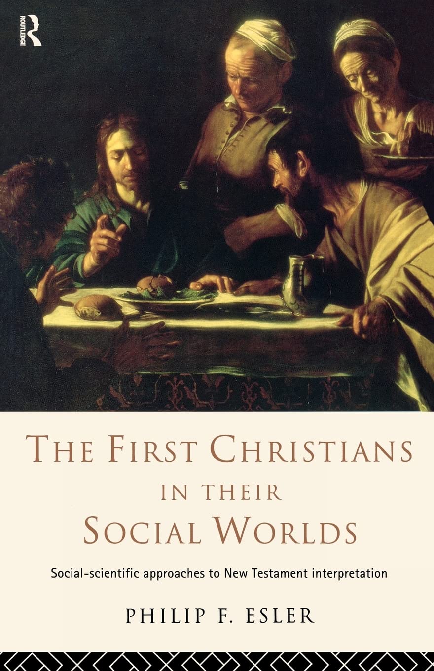 The First Christians in Their Social Worlds: Socialscientific approaches to New Testament Interpretation,Used