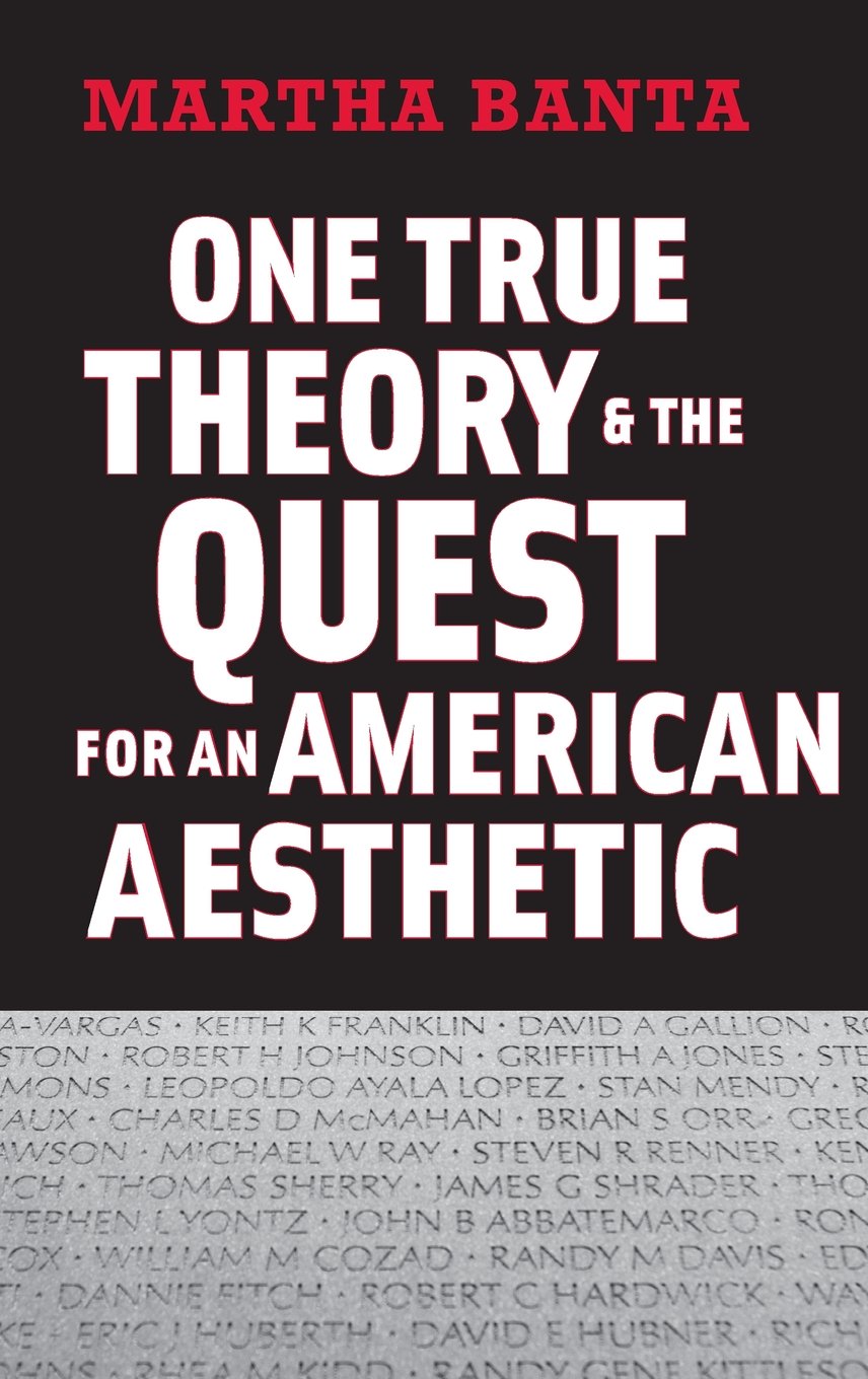 One True Theory and the Quest for an American Aesthetic,Used