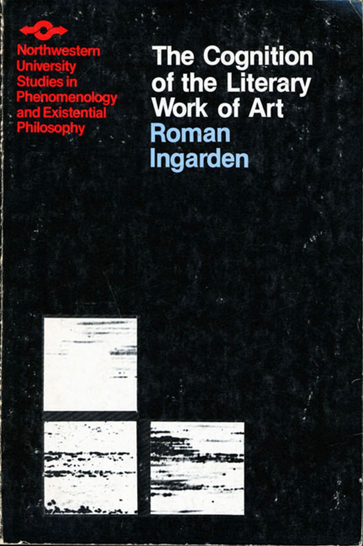 Cognition Of The Literary Work Of Art (Studies In Phenomenology And Existential Philosophy),Used