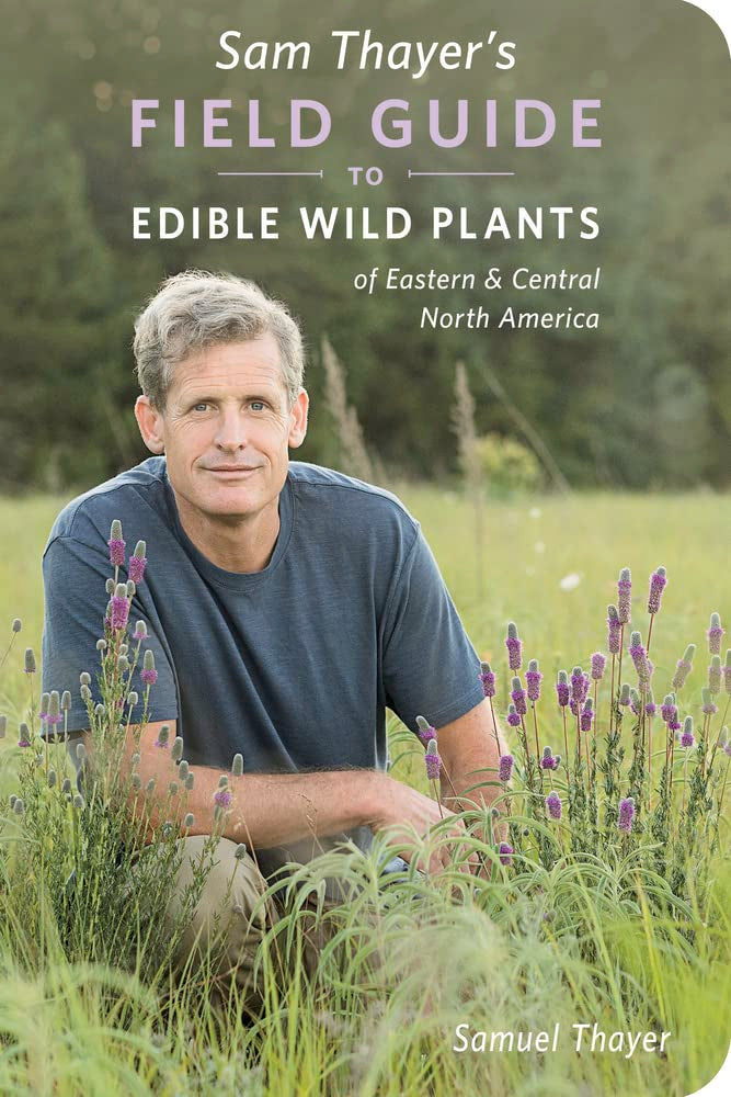 Sam Thayer'S Field Guide To Edible Wild Plants: Of Eastern And Central North America (The Sam Thayer'S Field Guides),Used