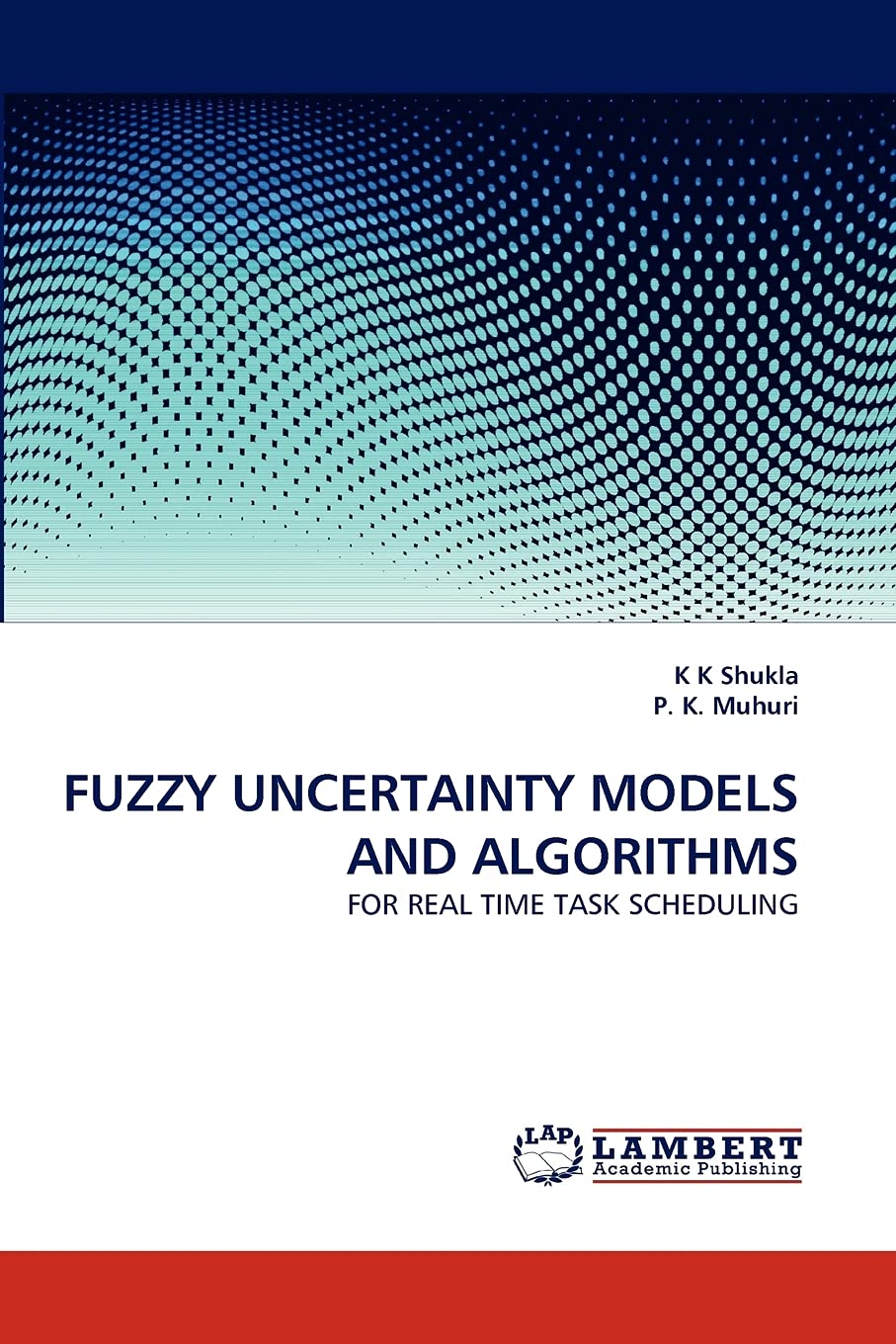 FUZZY UNCERTAINTY MODELS AND ALGORITHMS: FOR REAL TIME TASK SCHEDULING,Used