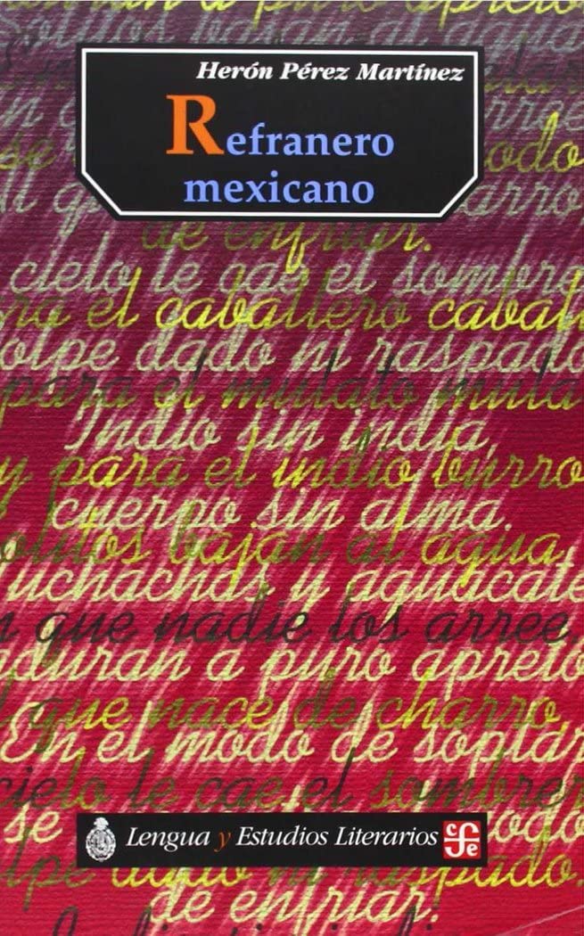 Refranero mexicano (Spanish Edition),New