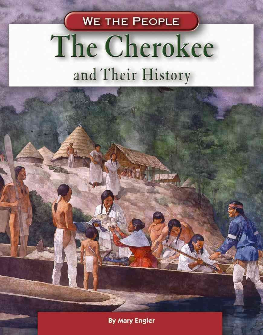 The Cherokee And Their History (We the People),Used