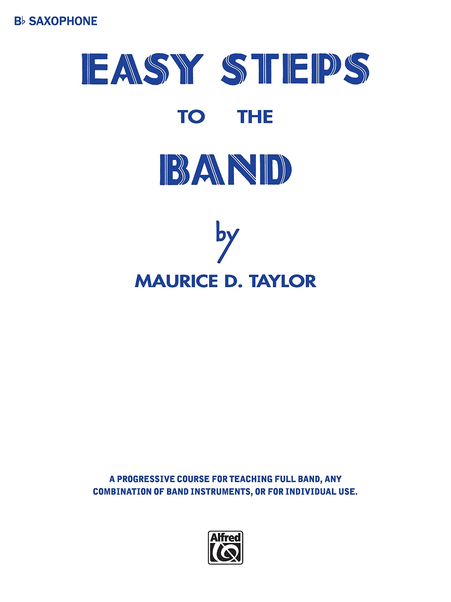 Easy Steps to the Band: Bflat Tenor Saxophone,Used