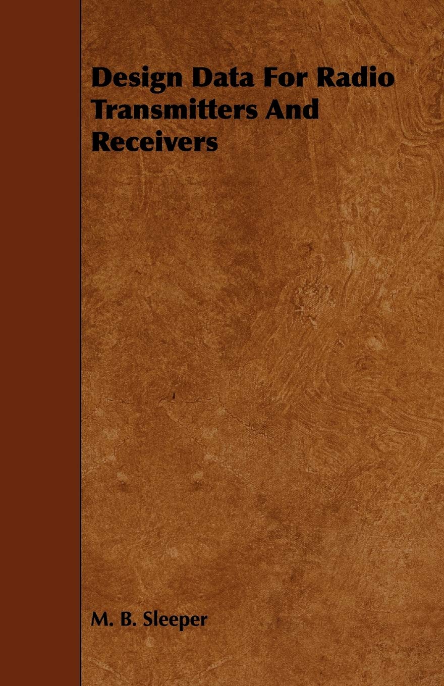 Design Data for Radio Transmitters and Receivers,Used