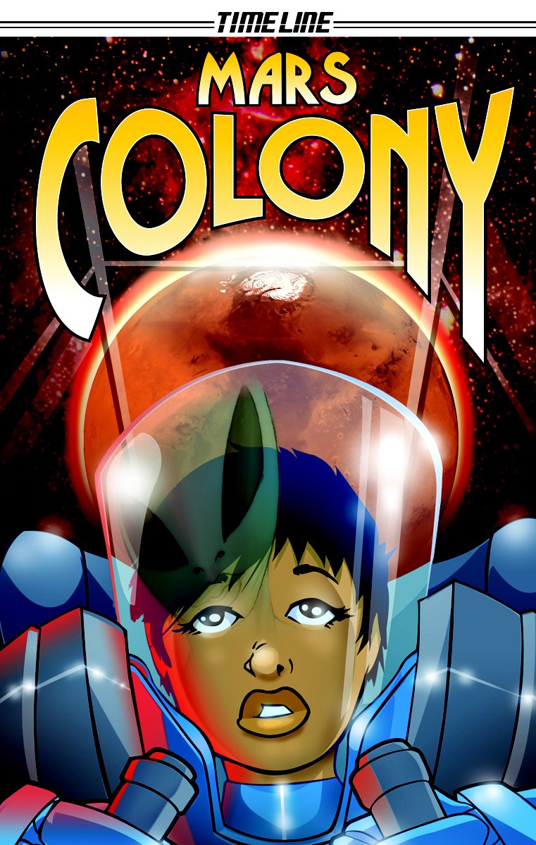 Mars Colony (Timeline Graphic Novels),Used