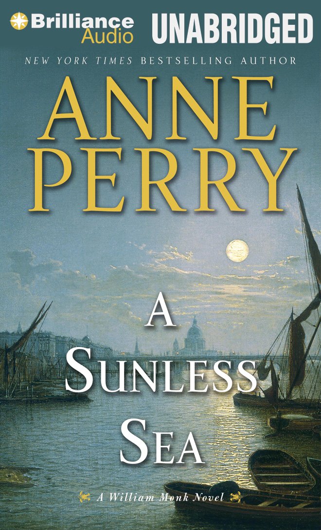 A Sunless Sea (William Monk Series, 18)