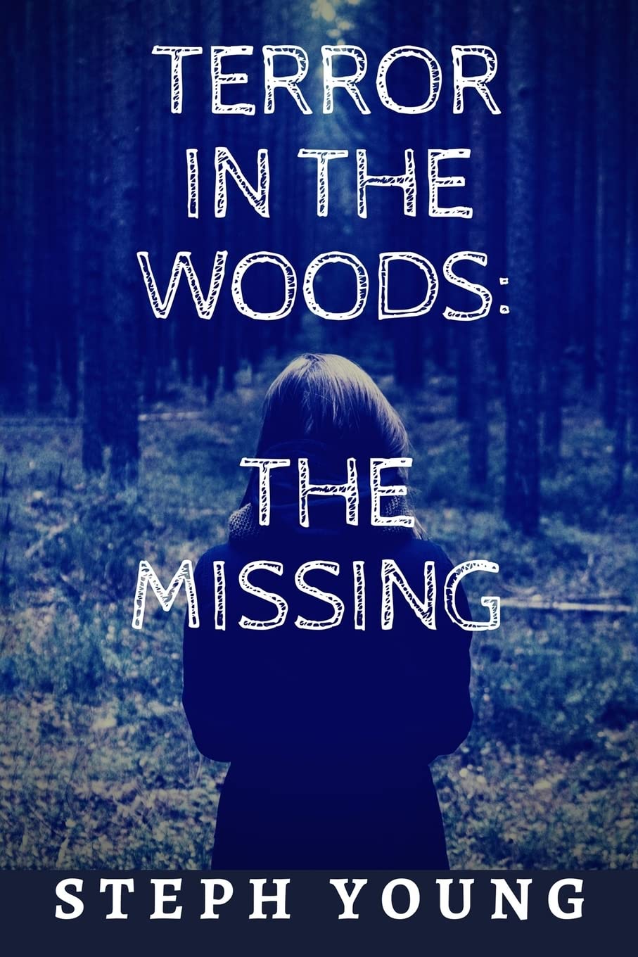Terror in the Woods:: The Missing.,New