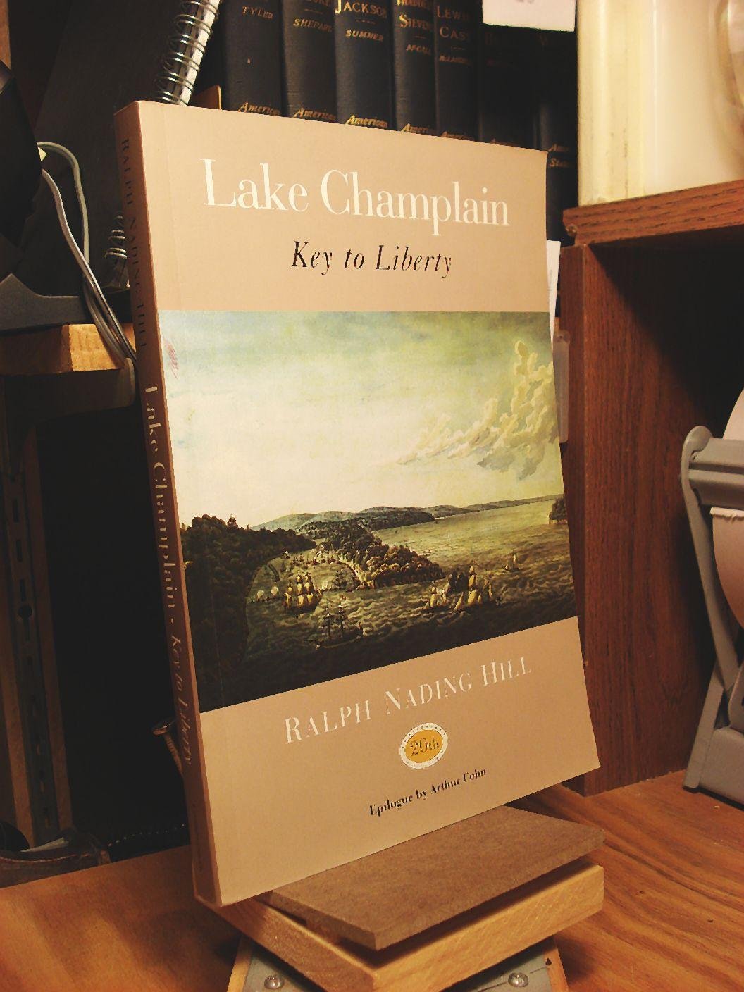 Lake Champlain: Key to Liberty,Used