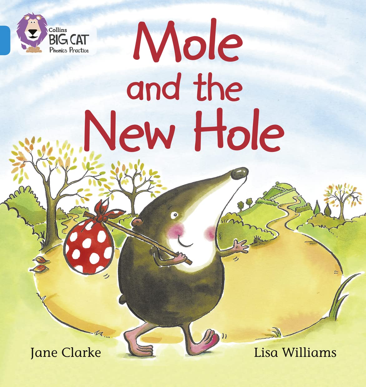 Mole and the New Hole: Blue / Band 4 (Collins Big Cat Phonics),Used