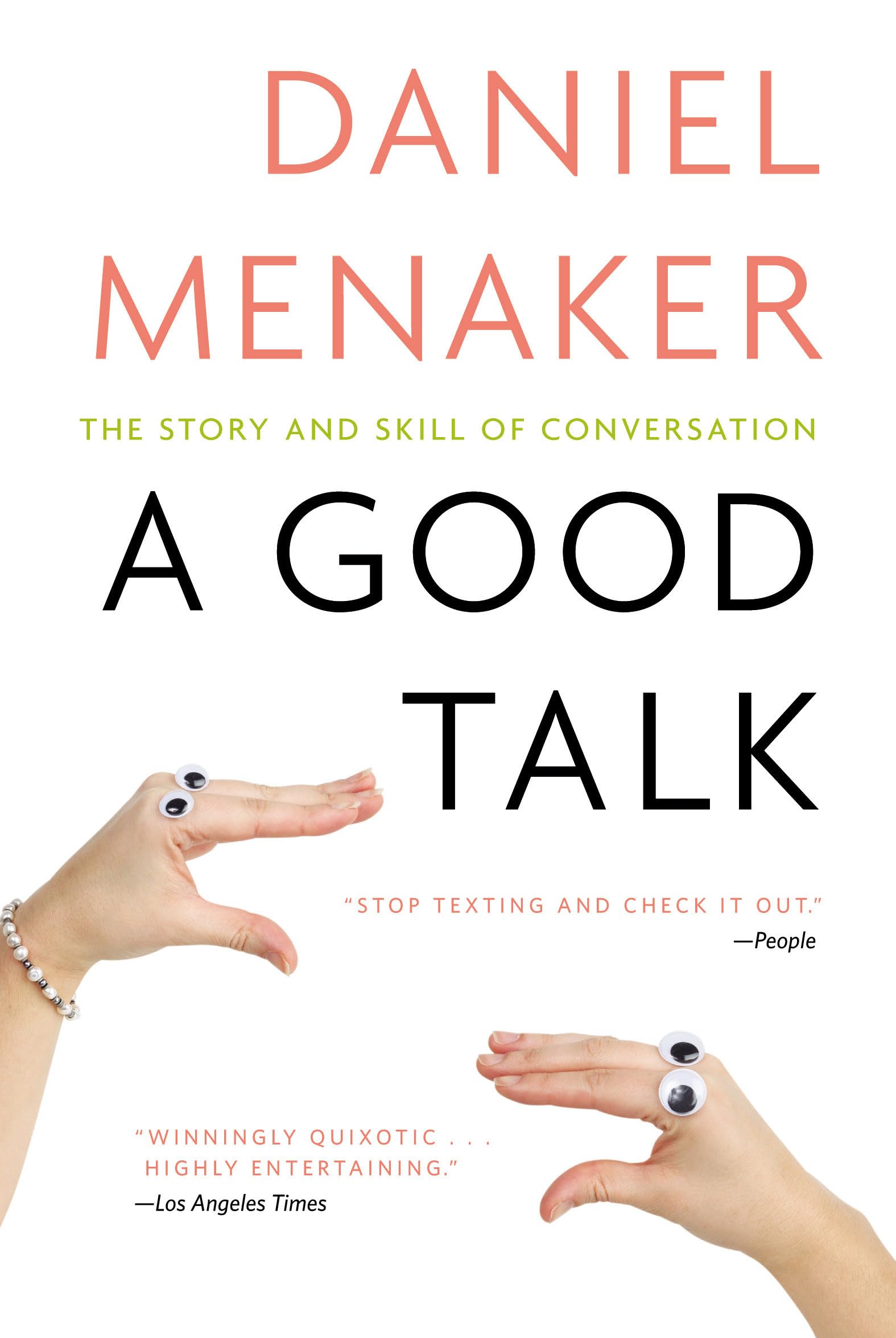 A Good Talk: The Story and Skill of Conversation,New