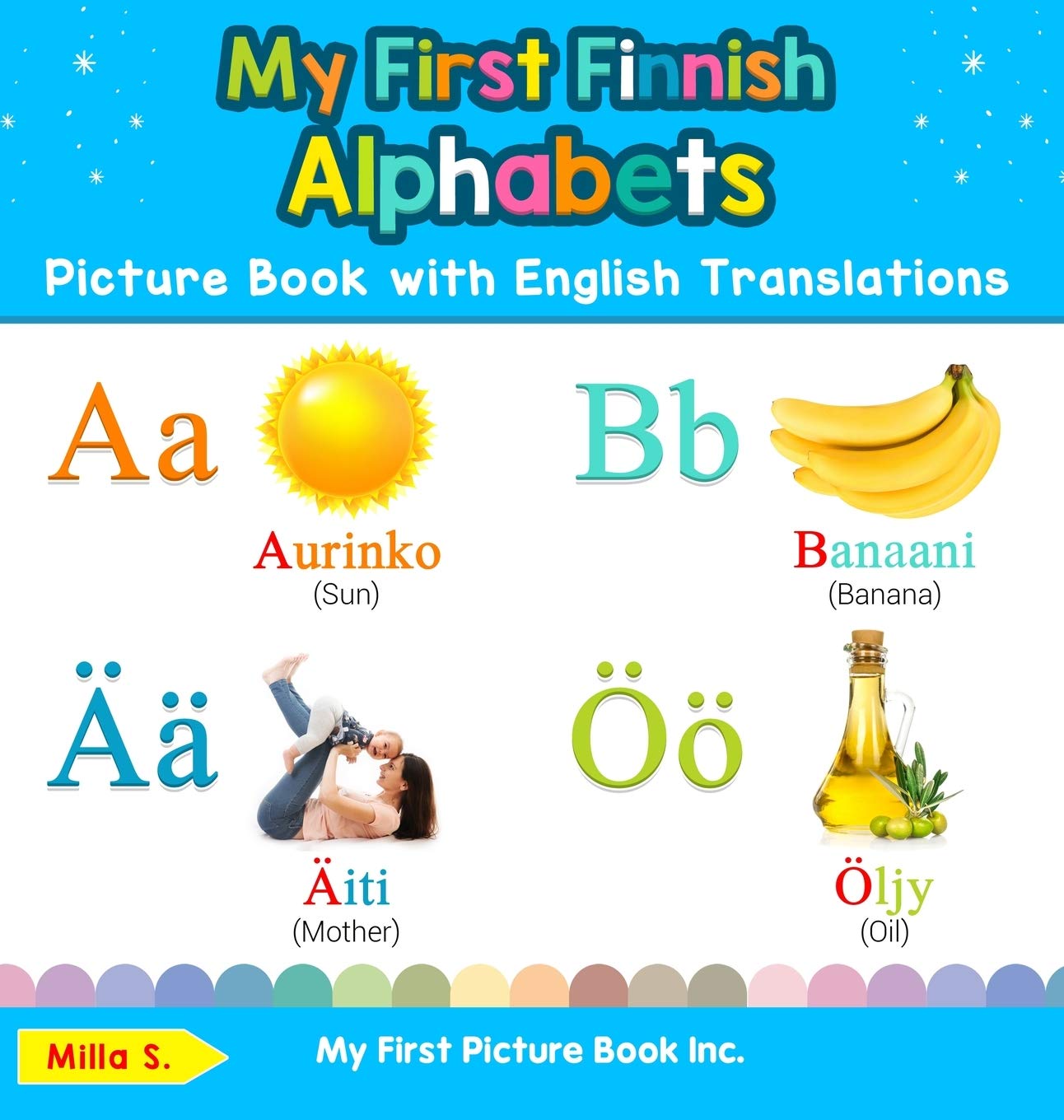 My First Finnish Alphabets Picture Book with English Translations: Bilingual Early Learning & Easy Teaching Finnish Books for Ki,Used