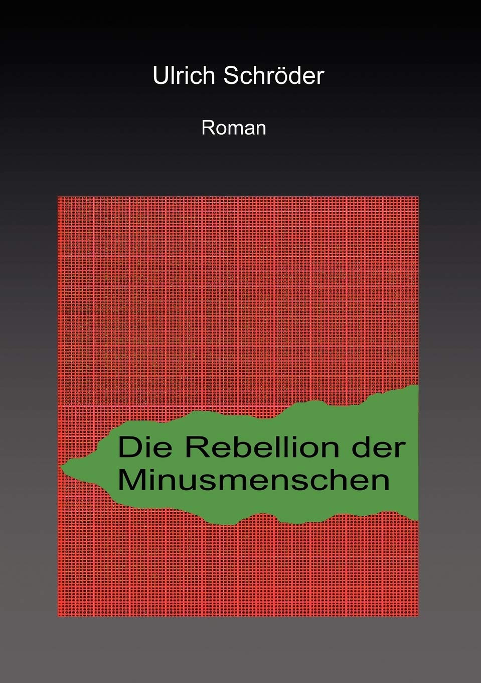 Die Rebellion der Minusmenschen (German Edition),Used