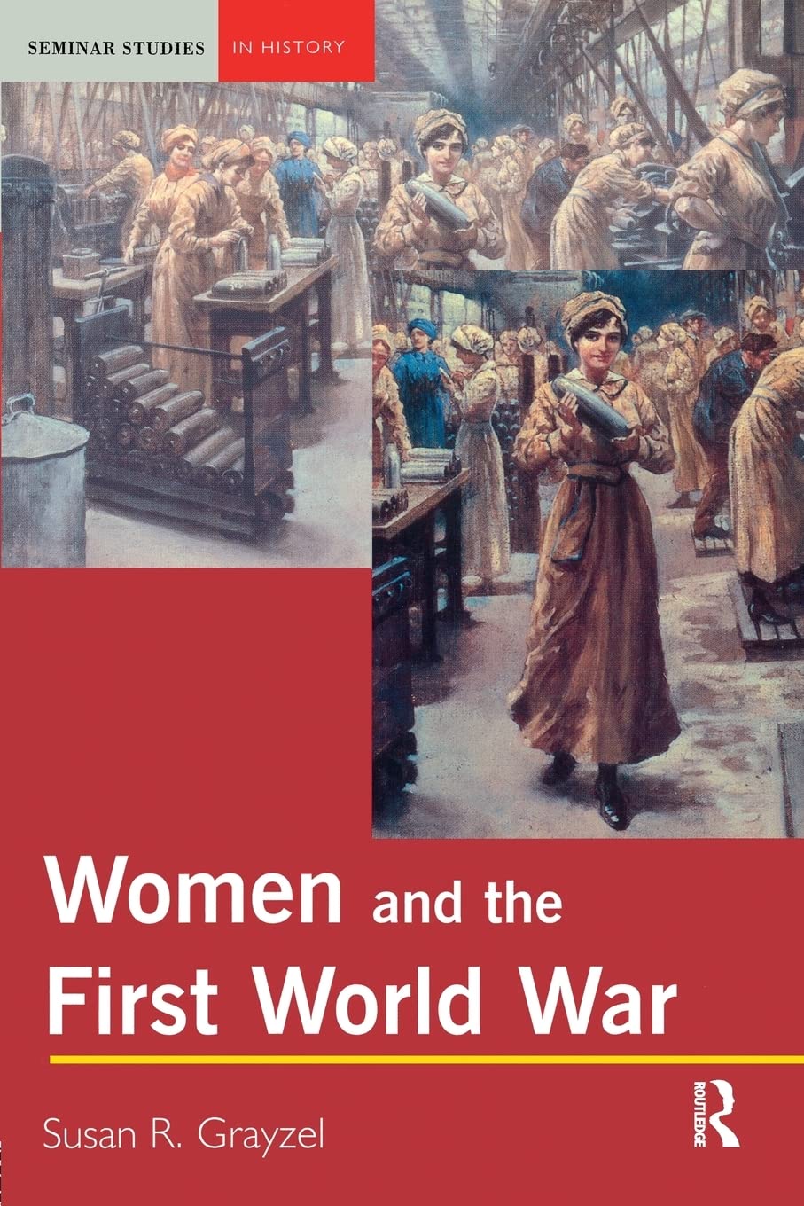 Women and the First World War,Used