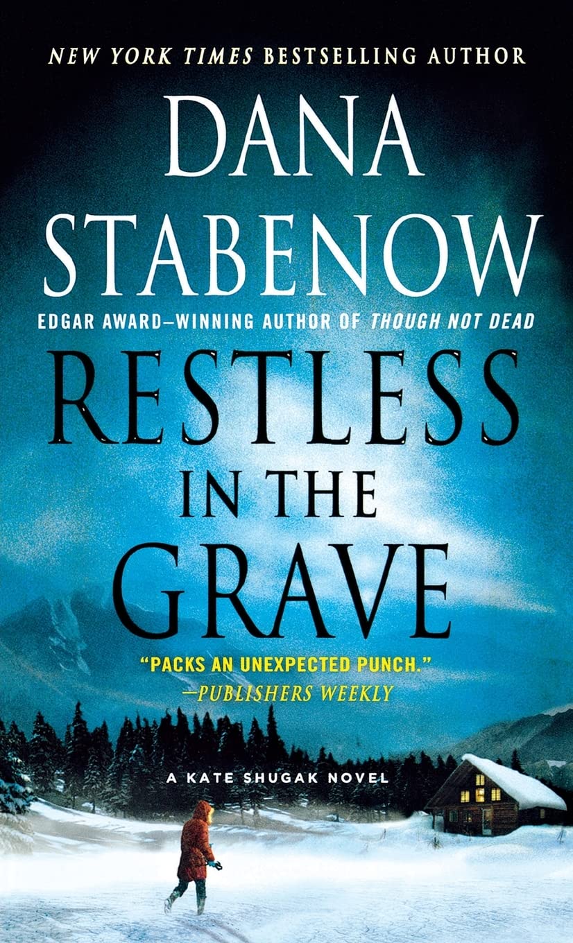 Restless in the Grave: A Kate Shugak Novel (Kate Shugak Novels, 19),Used