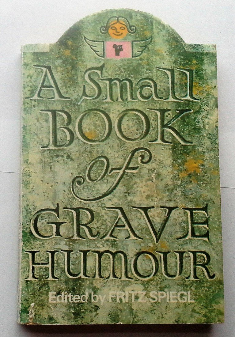 A Small Book of Grave Humour,Used