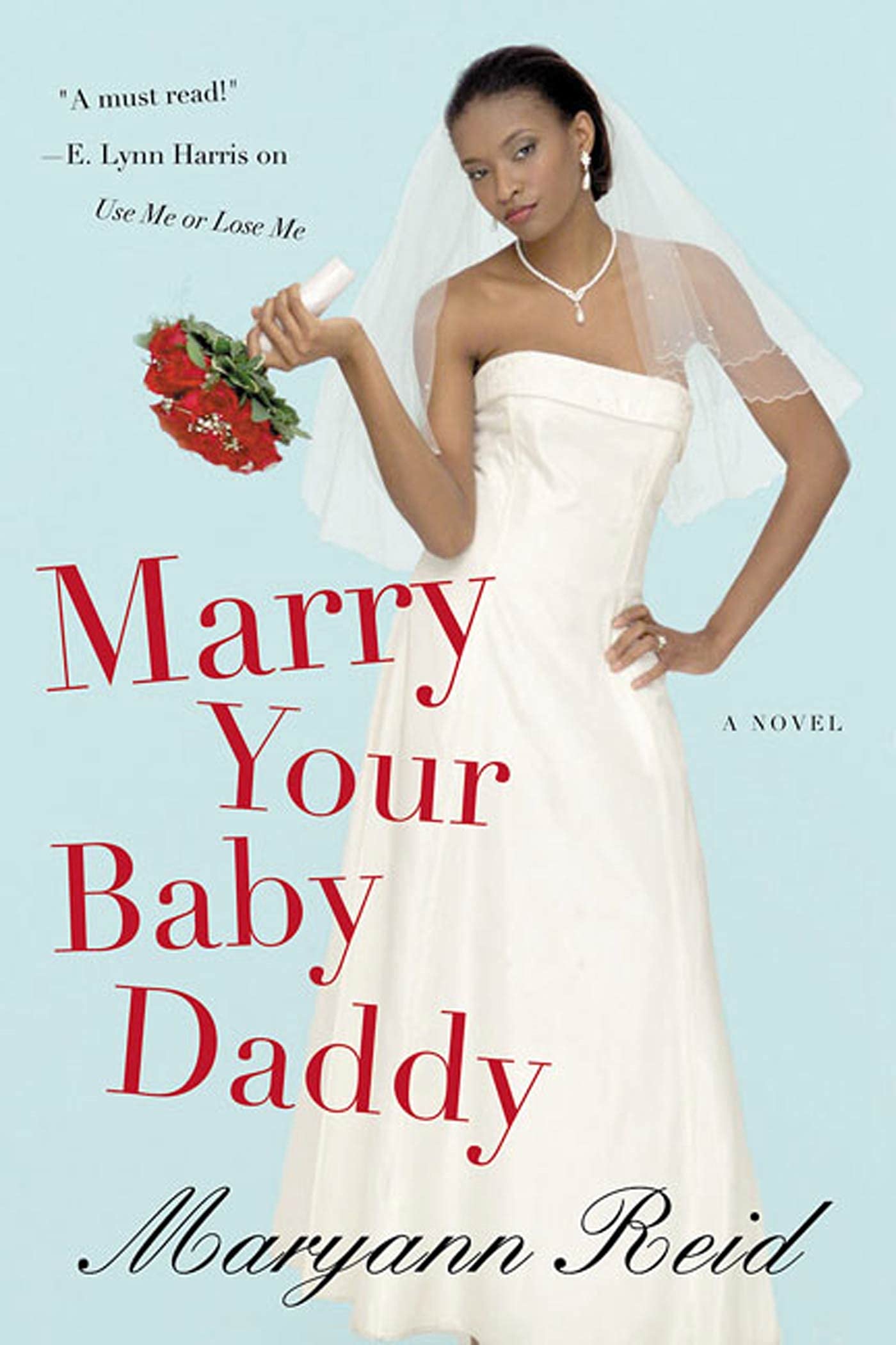 Marry Your Baby Daddy,Used