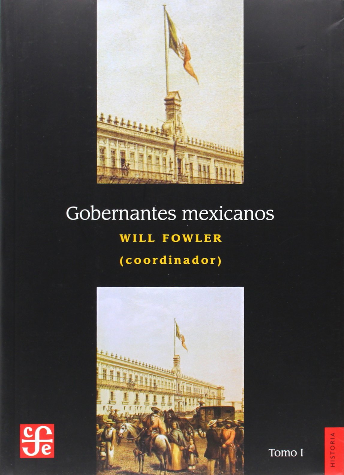 Gobernantes mexicanos I: 18211910 (Spanish Edition),Used