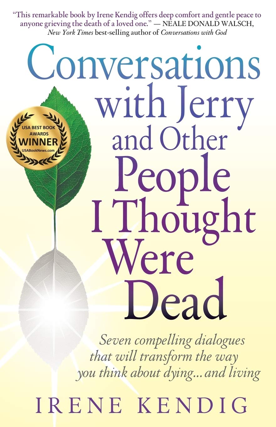 Conversations with Jerry and Other People I Thought Were Dead: Seven Compelling Dialogues That Will Transform the Way You Think ,New