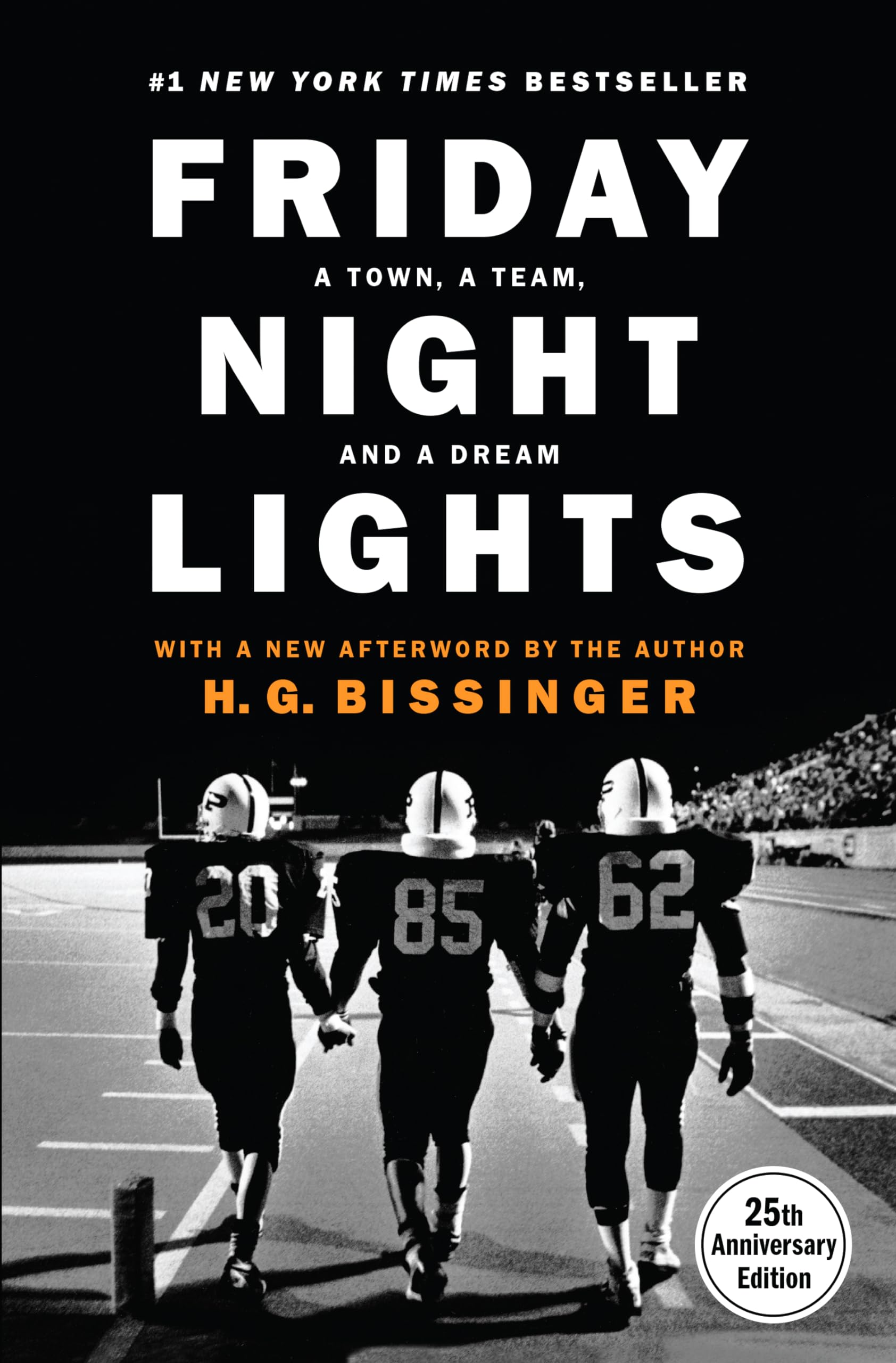 Friday Night Lights (25th Anniversary Edition): A Town, a Team, and a Dream,Used