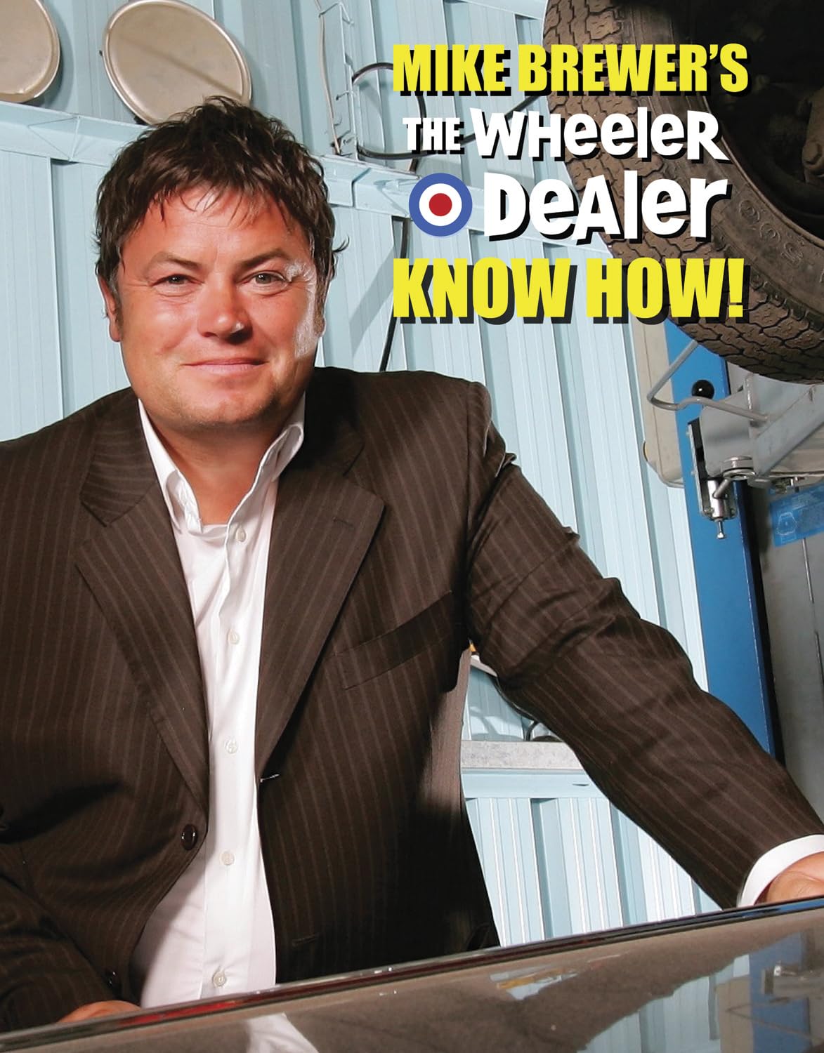 Mike Brewer's The Wheeler Dealer Know How!,New